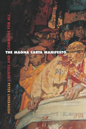 The Magna Carta Manifesto: Liberties and Commons for All von University of California Press